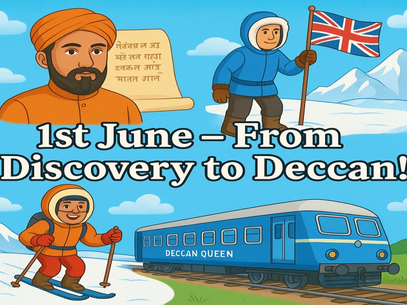 1st June – From Discovery to Deccan